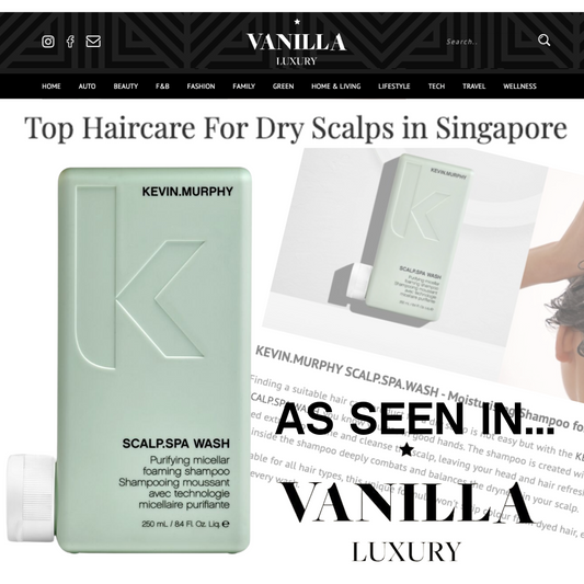 KEVIN.MURPHY x Vanilla Luxury: Top Haircare For Dry Scalps in Singapore