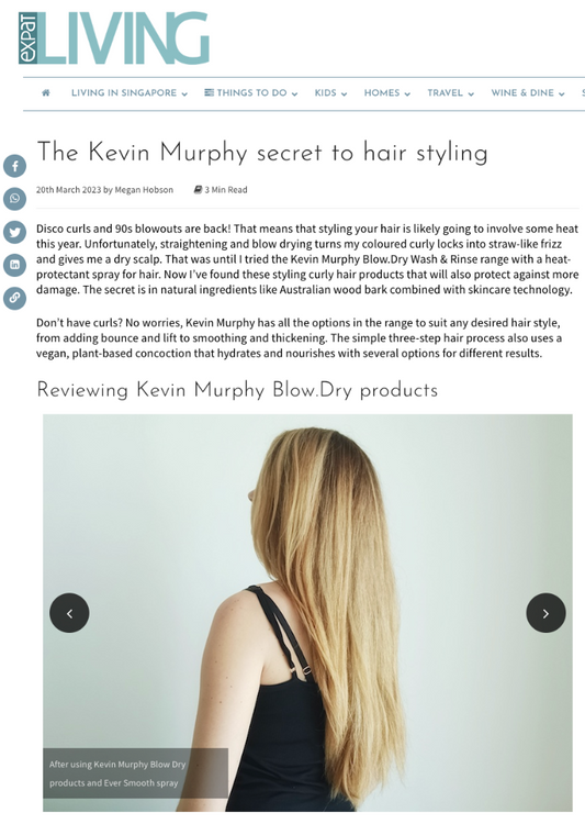 KEVIN.MURPHY BLOW.DRY x EXPAT LIVING